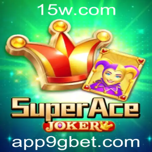 Explorando o Mundo de SuperAceJoker: Descubra os Segredos e Regras do Novo Jogo do 9gbet
